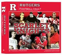 Rutgers University Football Vault: The History of the Scarlet Knights