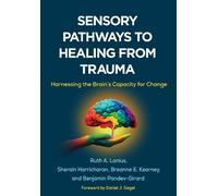 Ruth A. Lanius Sherain Harricharan Breanne E. Sensory Pathways to (Tapa blanda)
