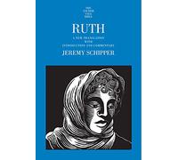 Ruth: A New Translation with Introduction and Commentary (The Anchor Yale Bible Commentaries)