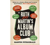 Ruth and Martin’s Album Club: Listen to a classic album you've never heard before. Now write about it.