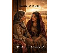 RUTH AND NAOMI
