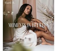 Ruth B. - Moments In Between [Vinilo]