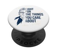 Ruth Bader Ginsburg Lucha por Las Cosas SE CUIDAN sobre RBG Meme PopSockets PopGrip Adhesivo