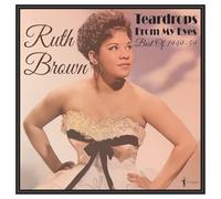 Ruth Brown - Ruth Brown - Teardrops From My Eyes: Best Of 1949-59