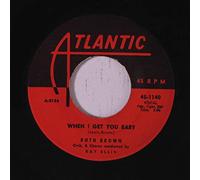 RUTH BROWN - when i get you baby 45 rpm single