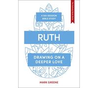 Ruth: Drawing on a deeper love (The Gateway Seven Series)