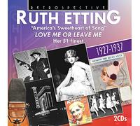 Ruth Etting - America s Sweetheart Of Song. Her 51 Finest
