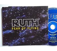 Ruth - Fear of Flying