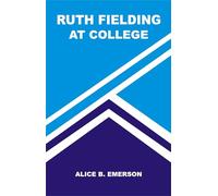 Ruth Fielding At College