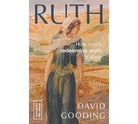 Ruth: How love's redeeming work is done (Seeing the Big Picture)