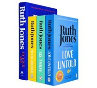Ruth Jones Collection 4 Books Set (Love Untold, Us Three, Never Greener & By Your Side)
