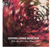 Ruth Mascelli & Mary Hanson Scott Esoteric Lounge Music Now (Vinyl)