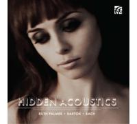 Bela Bartok - Johann Sebastian Bach : Hidden Acoustics
