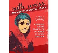 Ruth Weiss: One More Step West Is The Sea [USA] [DVD]