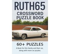 RUTH65 Crossword Puzzle Book: Crossword Puzzles with Easy to Read Print about RUTH65, a 1965 Chevy Impala with Family Memories and cars | 6x9 inches, ... Gift for Vacations, Holidays and Free Times.