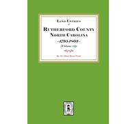 Rutherford County, North Carolina Land Entries, 1795-1803. (Volume #2)