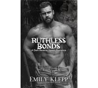 Ruthless Bonds: A Dark Reverse Harem Romance: 1 (The Dark Allegiance Series)