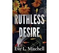 Ruthless Desire: The spicy, touch her and die, friends-to-lovers, college sports romance: 2 (The Ruthless Devils)