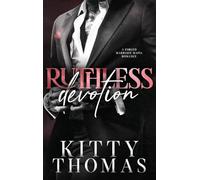 Ruthless Devotion: A Forced Marriage Mafia Romance