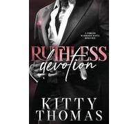 Ruthless Devotion: A Forced Marriage Mafia Romance