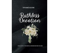 Ruthless Devotion: A Weekend Romance