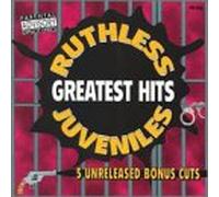 Ruthless Juveniles - Greatest Hits