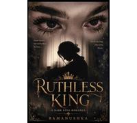 Ruthless King: A Dark King Romance