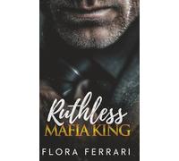 Ruthless Mafia King: An Age Gap, Steamy Romance (The Corello Crime Family)