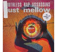Ruthless Rap Assassins - Just mellow [Vinyl Single]