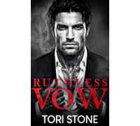 Ruthless Vow: A Dark Mafia Arranged Marriage Romance (The Ruthless Series)