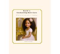 Ruth's Enchanting Hair Care: À tale of care and curls in 3 languages