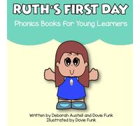 Ruth's First Day: Phonics Books for Young Learners (Diphthongs)