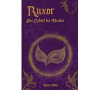 Ruxor: Die Geburt der Meister: 1