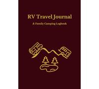 RV Adventure Logbook & Professional Guide: Wild Cherry Edition 120-Page Travel Journal for Trailers with 11 Expert Maintenance Tips and USA State Map. (The Roadside Wisdom Collection)