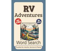 RV Adventures Word Search Puzzle Book: Word Searches with Easy to Read Print about Rv Adventure Road Trips, Scenic Routes, Camping Life, and More | ... for Vacations, Holidays, and Relaxing Time