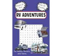RV ADVENTURES: Word searches with easy-to-read print about RVs, Campers, Tents, and more! / 6x9 inches, 110 pages, / 50+ puzzles… eliminates travel ... for alone times, and a great gift as well.