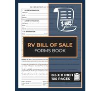 RV Bill of Sale Forms Book: record the sale of an RV | Bill of Sale Form for Buying or Selling a Recreational Vehicle | 60 Forms