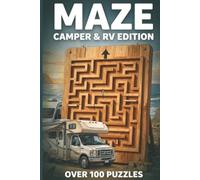 RV Camper Maze Search Puzzle Book: For kids, teens & adults Camper RV, Camping, Hiking, Outdoors Adventures | 6x9 inches, 210 pages | 100+ Puzzles (RV Camper Puzzle Books)
