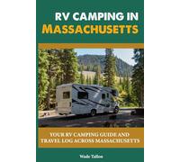 RV CAMPING IN Massachusetta: Your RV Camping Guide and Travel Log Across Massachusetta