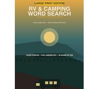RV & Camping Word Search: Large Print Edition - 100 Puzzles for the Open Road