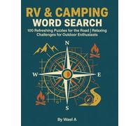 RV & Camping Word Search Puzzle Book: 100 Fun Word Find Puzzles Featuring Campgrounds, Road Trips & Outdoor Adventures, with Complete Answer Key, 8.5 x 11 Inches