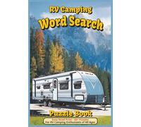 RV Camping Word Search Puzzle Book: Word Searches with Easy to Read Print about Camping, Outdoors, Adventure, and More | 6x9 inches, 110 pages | 50+ ... Gift for Vacations, Holidays, and Free Times