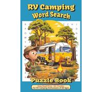 RV Camping Word Search Puzzle Book: Word Searches with Easy to Read Print about Nature, Outdoors, Adventure, and More | 6x9 inches, 110 pages | 50+ ... Gift for Vacations, Holidays, and Free Times