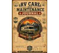 RV Care and Maintenance Journal: Log Repairs, Fuel Usage, Tire Service & Scheduled Maintenance Tasks