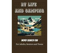 RV Life and Camping Word Search Puzzle Book: Word Searches with Easy-to-Read print about RV Life, Camping, Outdoor Life, Road travel, vacation ... gift for vacations, leisure time, travel.