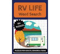 RV Life Word Search Book: Over 50 Puzzles Related to Camping, Travel and Road Trips for Fun Loving Adults, Seniors and Teens