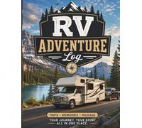 RV Logbook: Trip Planner, Maintenance Record, Campground Journal, Mileage Tracker & Travel Memories Option 2