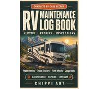 RV Maintenance Log Book: Complete Service, Repair and Inspection Record for Motorhomes, Travel Trailers, Fifth Wheels and Camper Vans (6x9 inches, 110 pages)