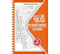 RV Maintenance Log Book: Track Repairs, Essential Checks & Mileage for RV Owners | Service Record Journal with Interior, Exterior & Trip Logs