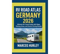 RV Road Atlas Germany 2026: Ultimate RV Travel Guide with Maps, Parking Areas, and Scenic Driving Routes